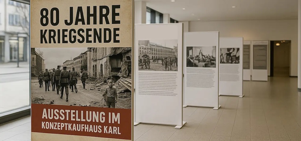 Ausstellung 80 Jahre Kriegsende im Konzeptkaufhaus Karl